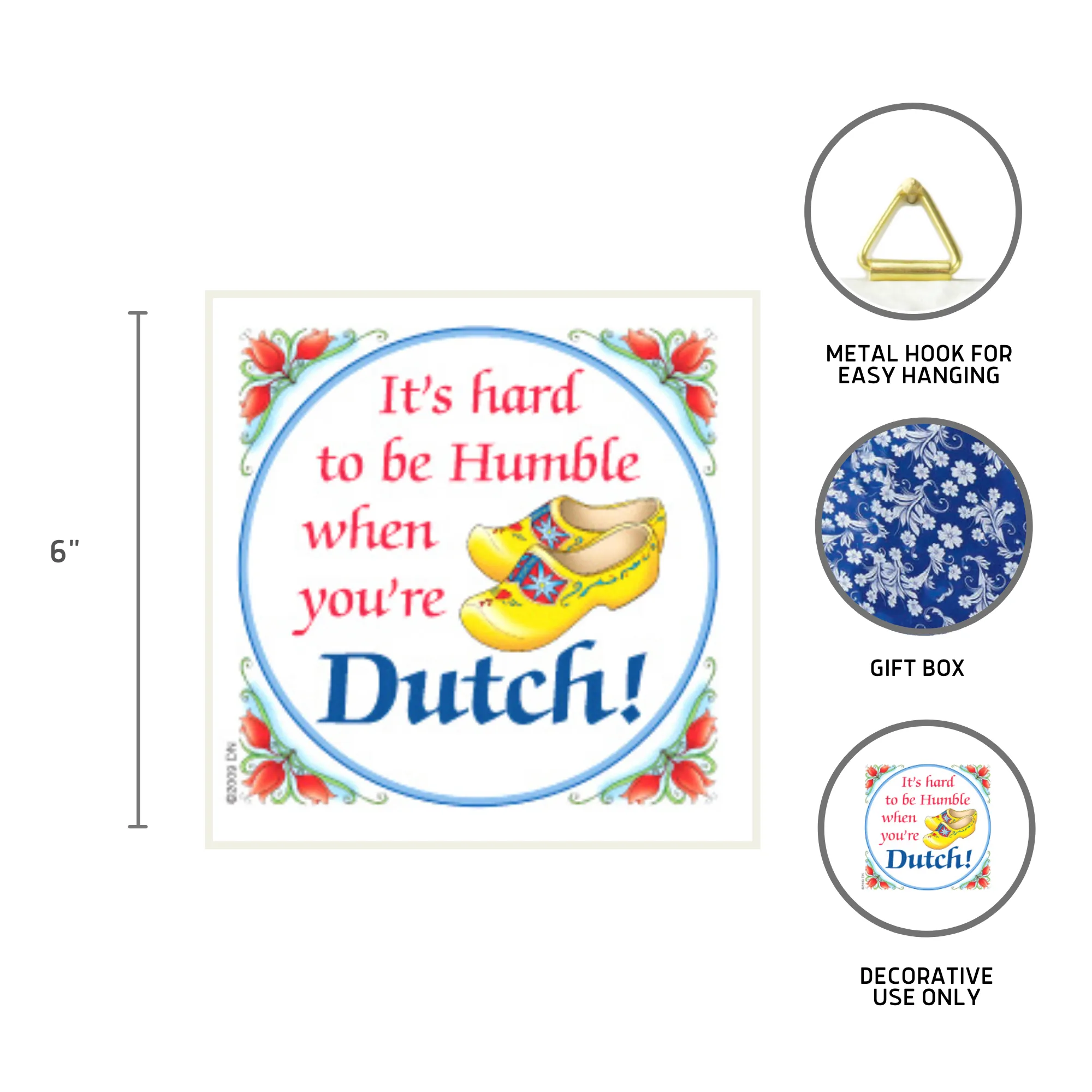 Decorative Wall Plaque Humble Dutch..